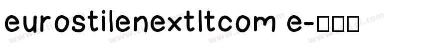 eurostilenextltcom e字体转换